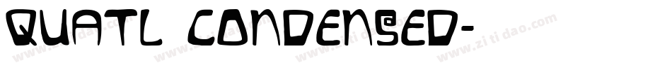 Quatl Condensed字体转换